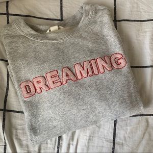 “Dreaming” Sweatshirt